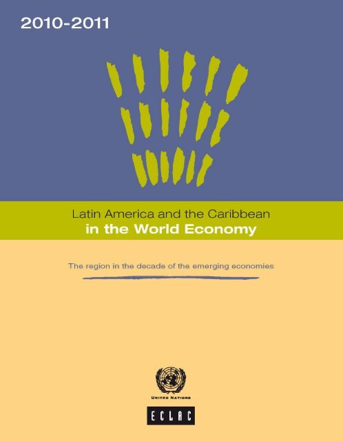 Latin America and the Caribbean in the World Economy 2010-2011