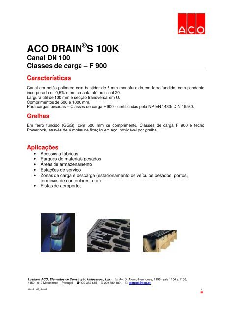 ACO DRAIN Â® S 100K Canal DN 100 Classes de carga - lusitana aco