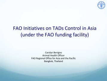 FAO Initiatives on TADs Control in Asia (under the ... - OIE Asia-Pacific