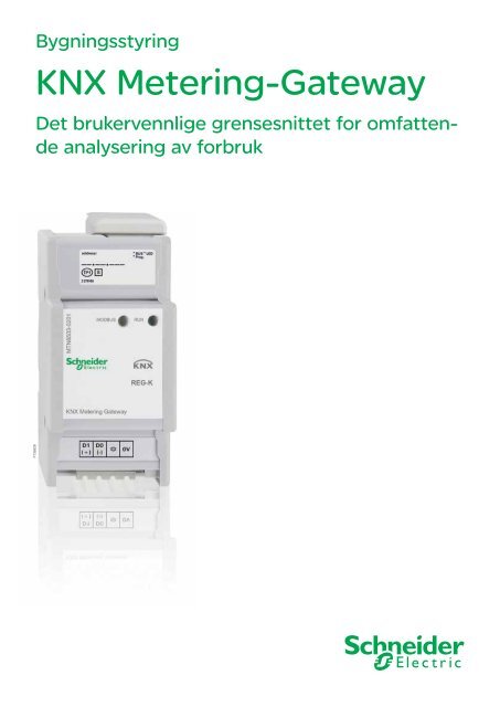 Les mer om den smarte kombinasjonen KNX og ... - Schneider Electric