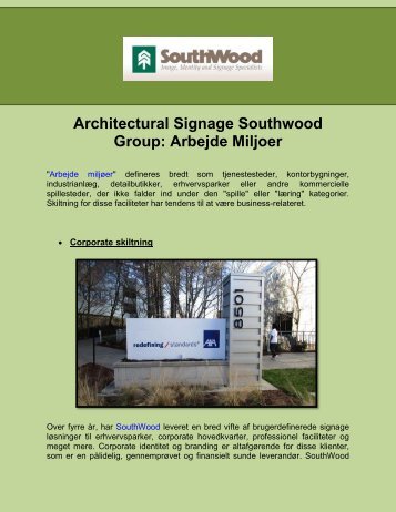 Architectural Signage Southwood Group: Arbejde Miljoer