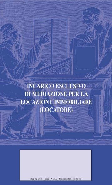 Incarico esclusivo di mediazione per la locazione immobiliare ...