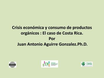 Crisis EconÃ³mica y Consumo de OrgÃ¡nicos en Costa Rica - Pymerural