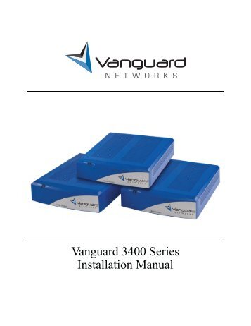 Vanguard 3400 Series Installation Manual - Vanguard Networks