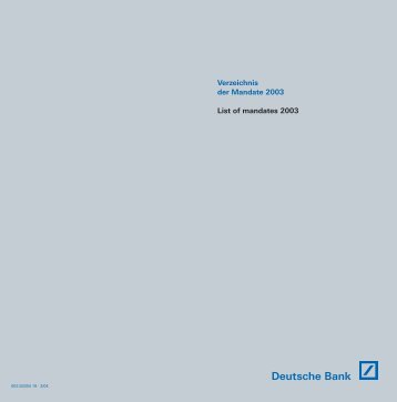 Verzeichnis der Mandate 2003 - Deutsche Bank Interim Report ...