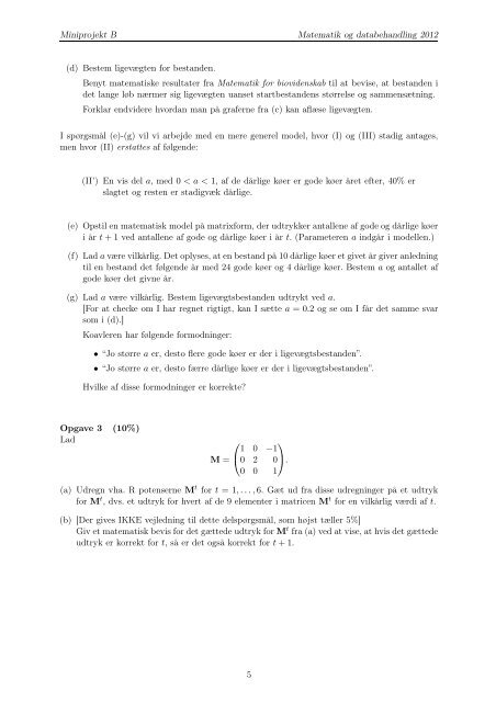 Matematik og databehandling 2012 Miniprojekt B: Matrixmodeller