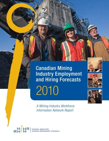 Canadian Mining Industry Employment and Hiring Forecasts - MiHR