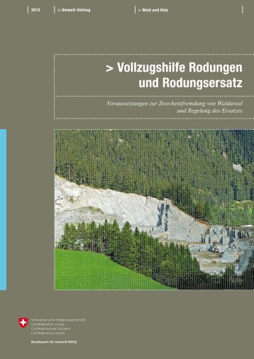 Vollzugshilfe Rodungen und Rodungsersatz - Naturschutz.ch