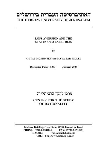 the hebrew university of jerusalem loss aversion and the status-quo ...