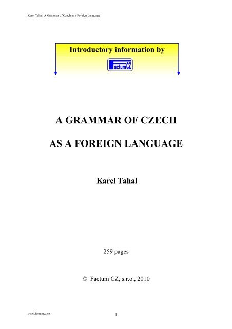 A GRAMMAR OF CZECH AS A FOREIGN LANGUAGE Karel Tahal