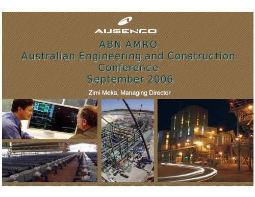 ABN AMRO Morgans Aust Eng Construction Conference - Ausenco