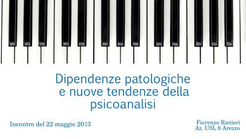 Dipendenze patologiche e nuove tendenze della ... - Ce.Do.S.T.Ar.