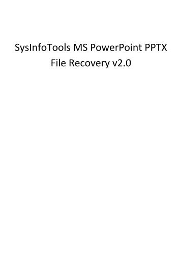 SysInfoTools MS PowerPoint PPTX File Recovery v2.0