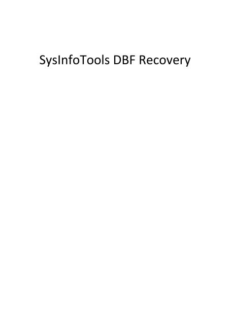 SysInfoTools DBF File Repair v2.0