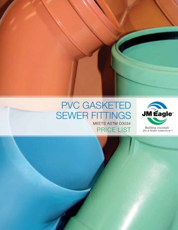 PVC Gasketed Sewer Fittings Brochure & Price List - JM Eagle