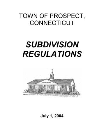 SUBDIVISION REGULATIONS - Town Of Prospect