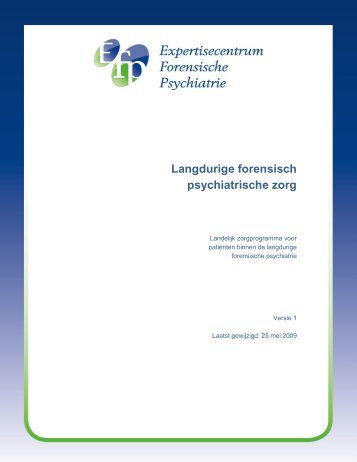 Langdurige forensisch psychiatrische zorg - EFP