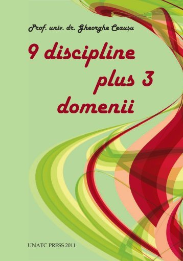 9 discipline plus 3 domenii Prof.univ.dr. Gheorghe CeauÈu - unatc