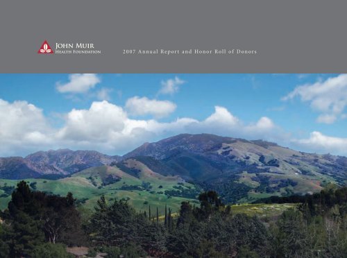 2007 Annual Report and Honor Roll of Donors - John Muir Health