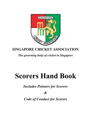 Scorers Hand Book - Singapore Cricket Association
