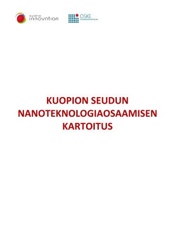 Kuopionseudun Nanoteknologiaosaamisen kartoitus-raportti 2011