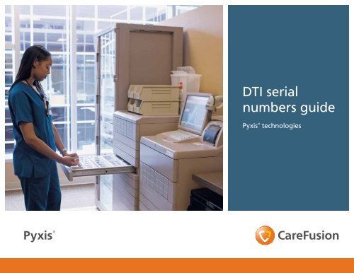 DTI serial numbers guide - The Pyxis ® Insider newsletter