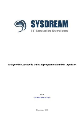 Analyse d'un packer de trojan et programmation d'un ... - Sysdream