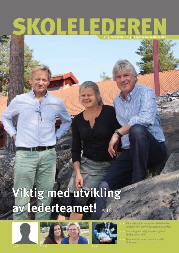 Viktig med utvikling av lederteamet! s 16 - Skolelederforbundet