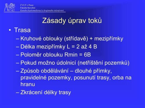 Ãpravy tokÅ¯ - Katedra hydromelioracÃ­ a krajinnÃ©ho inÅ¾enÃ½rstvÃ­ - ÄVUT