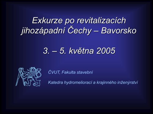 PÅednÃ¡Å¡ka 5. - Katedra hydromelioracÃ­ a krajinnÃ©ho inÅ¾enÃ½rstvÃ­