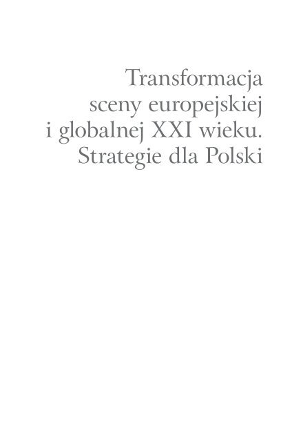 Transformacja sceny europejskiej i globalnej XXI wieku. Strategie