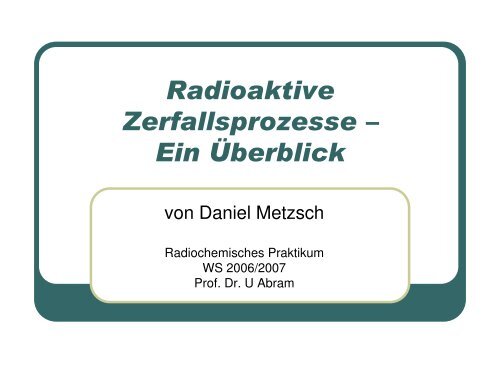 Radioaktive Zerfallsprozesse - Metzsch, Daniel