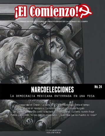 El Comienzo 24: Narcoelecciones, la democracia mexicana enterrada en una fosa.