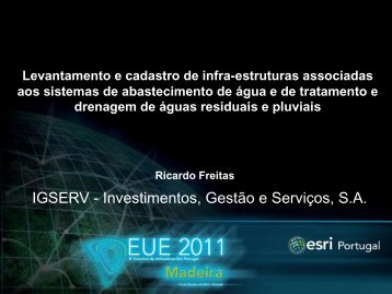 Levantamento e Cadastro de Infra-estruturas ... - Esri Portugal