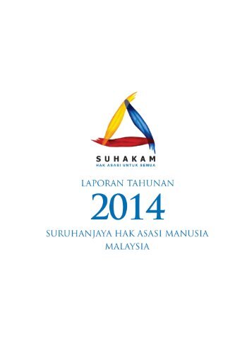 Laporan Tahunan Suruhanjaya Hak Asasi Manusia Malaysia (SUHAKAM) Tahun 2014