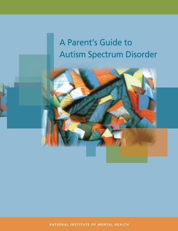 A Parent's Guide to Autism Spectrum Disorder - NIMH - National ...