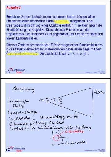 Aufgabe 2 Berechnen Sie den Lichtstrom, der von einem kleinen ...