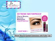 Bloom Beyond Eyelash Extensions with Fuller Lips