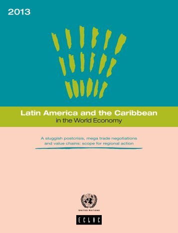 Latin America and the Caribbean in the World Economy 2013