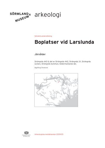 Boplatser vid Larslunda - SÃ¶rmlands museum