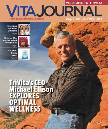 TriVita's CEO Michael Ellison EXPLORES OPTiMaL wELLnESS