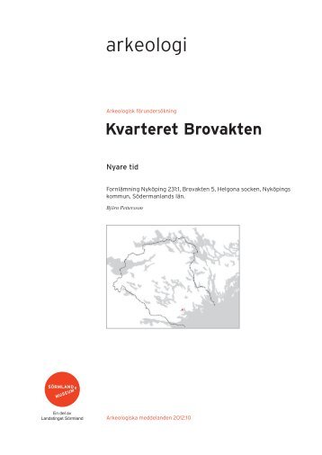 Kvarteret Brovakten. - SÃ¶rmlands museum