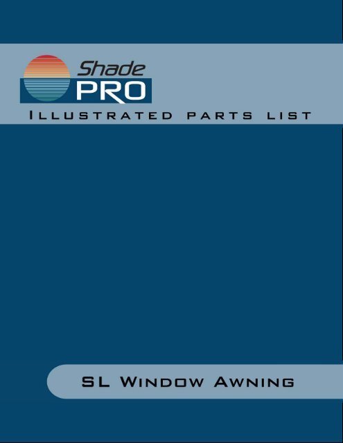 SL Window Awning Illustrated Parts List - ShadePro