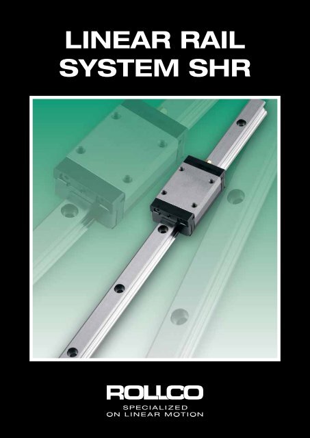 Linear raiL system sHr - Rollco