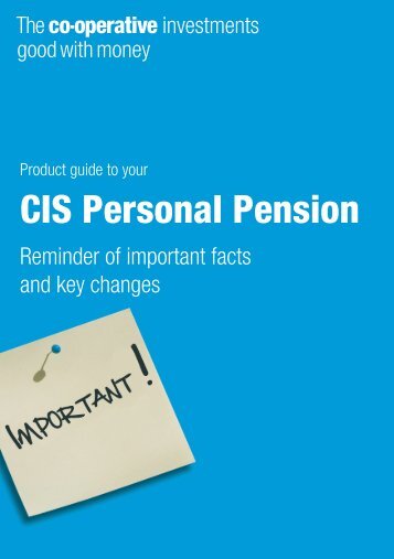 CIS Personal Pension - The Co-operative Insurance