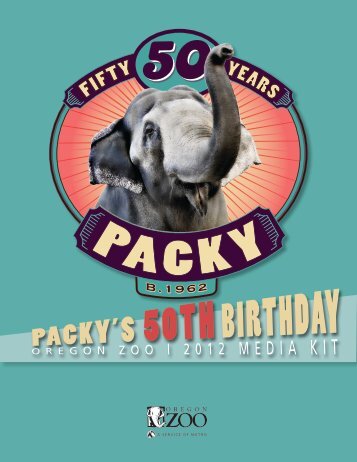 Download Packy's birthday press kit - Oregon Zoo