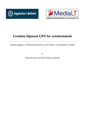 Geodata tilpasset GPS for synshemmede (PDF) - MediaLT