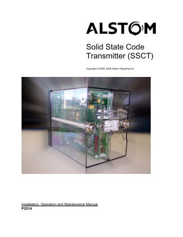 Solid State Code Transmitter (SSCT) - ALSTOM Signaling Inc.