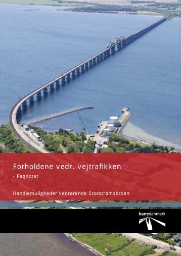 Forholdene vedr. vejtrafikken - Banedanmark