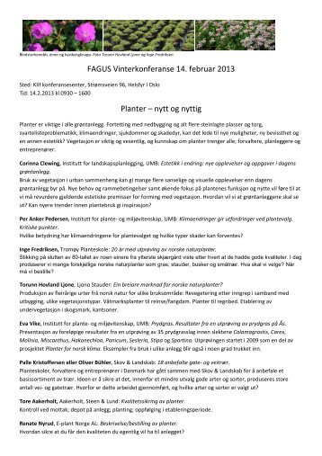 FAGUS Vinterkonferanse 14. februar 2013 Planter â nytt og nyttig